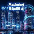 MASTERING GEMINI AI