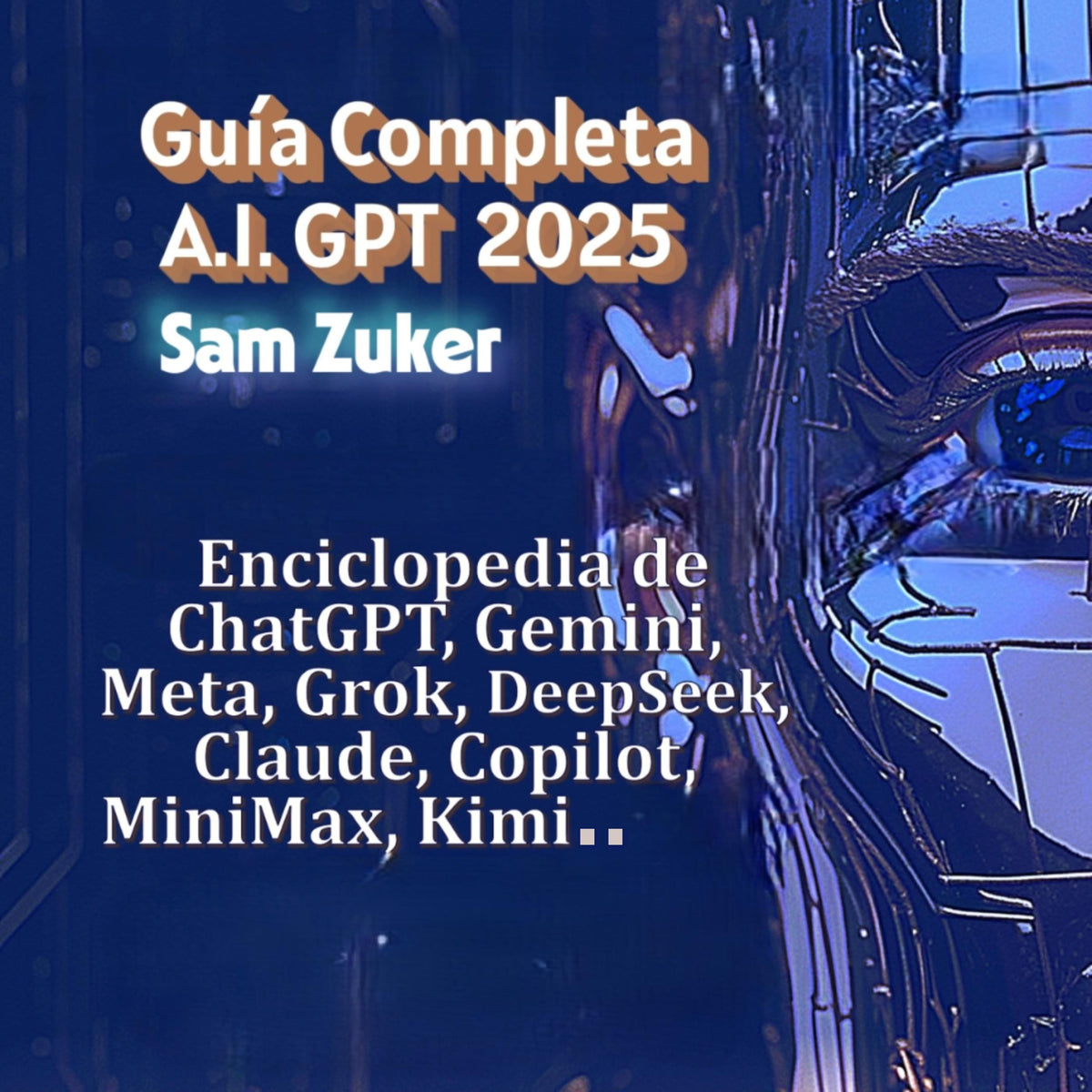 La Guía Completa de Modelos de IA 2025