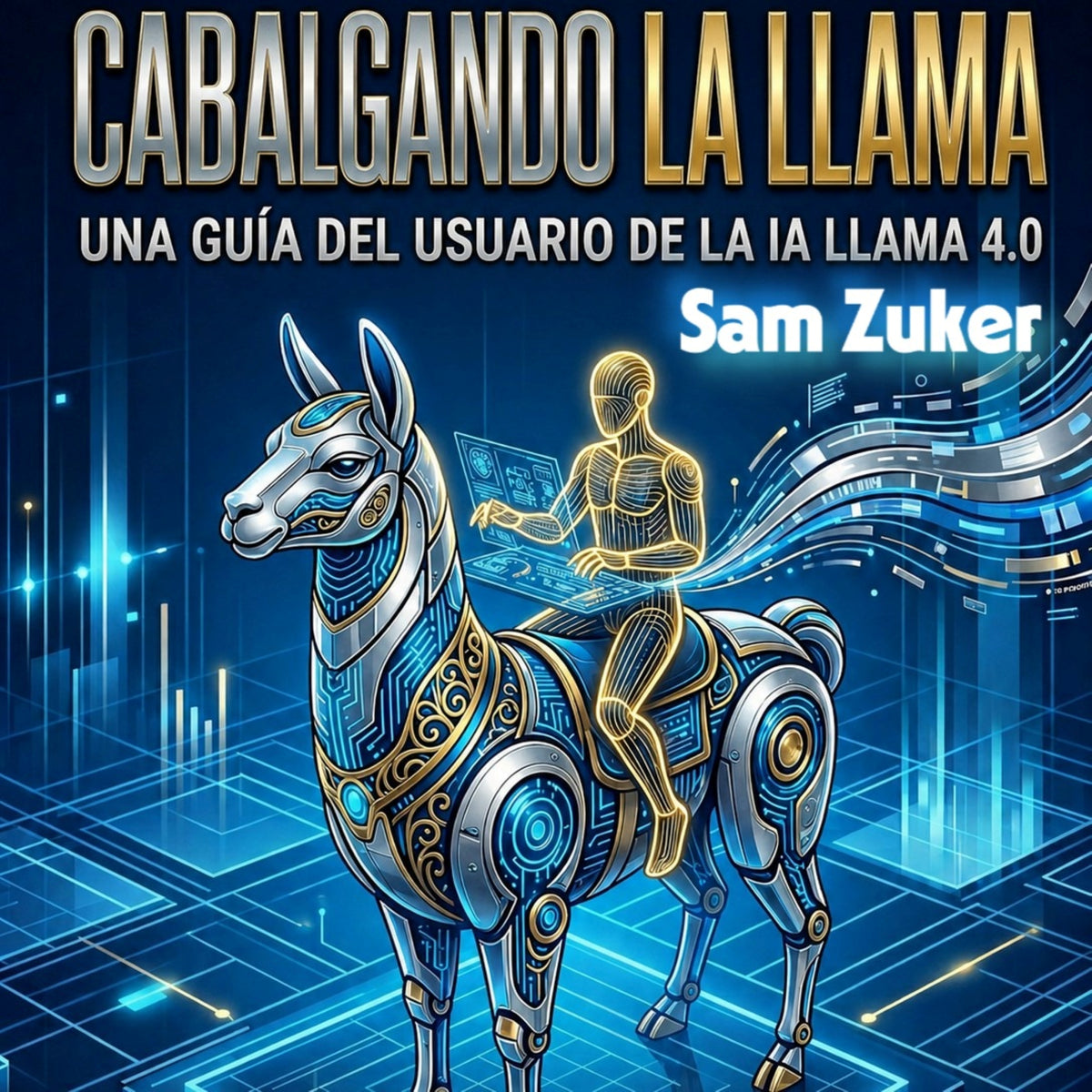 CABALGANDO CON META IA - Llama 4.0 book cover