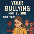 YOUR BULLYING PROTECTION