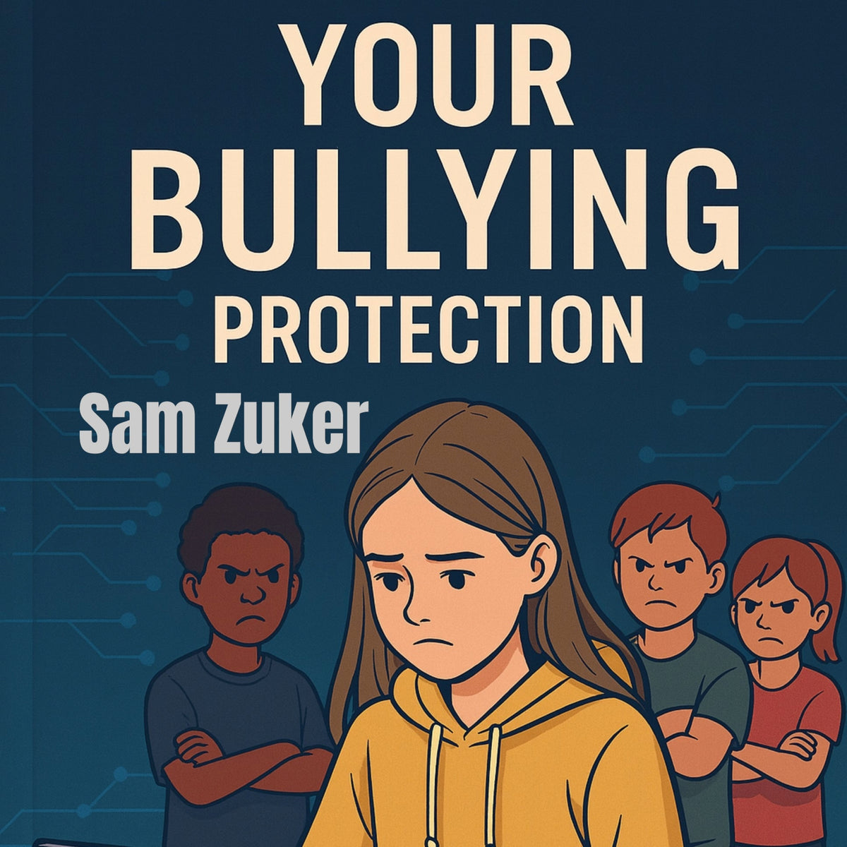 YOUR BULLYING PROTECTION